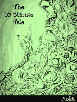 cover image of The 10-Minute Tale